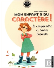 Mon Enfant A Du Caractere