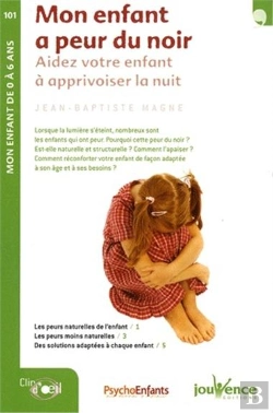 Bertrand.pt - Mon Enfant A Peur Du Noir ; Aidez Votre Enfant À Apprivoiser La Nuit
