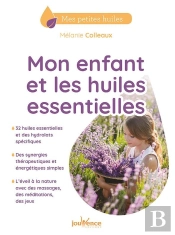 Mon Enfant Et Les Huiles Essentielles