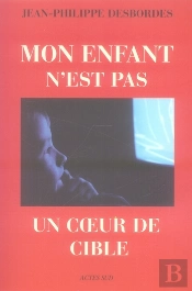 Mon Enfant N'Est Pas Un Coeur De Cible