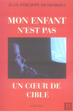 Bertrand.pt - Mon Enfant N'Est Pas Un Coeur De Cible