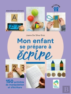 Bertrand.pt - Mon Enfant Se Prépare À Écrire : 150 Activités De Manipulation Et D'Écriture : 1 À 6 Ans