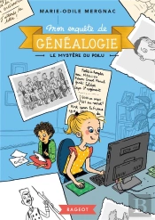 Mon Enquete De Genealogie - Le Mystere Du Poilu