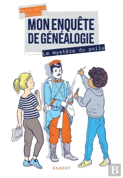 Bertrand.pt - Mon Enquête De Généalogie Tome 1 : Le Mystère Du Poilu