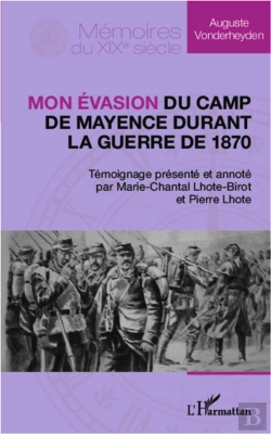 Bertrand.pt - Mon Évasion Du Camp De Mayence Durant La Guerre De 1870