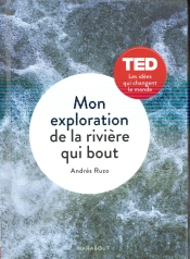 Mon Exploration De La Riviere Qui Bout