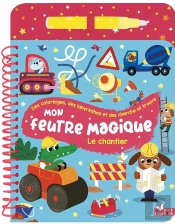 Mon Feutre Magique : Le Chantier