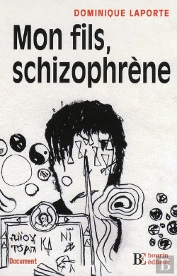 Bertrand.pt - Mon Fils, Schizophrène