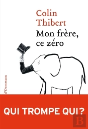 Mon Frère, Ce Zéro