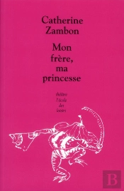 Mon Frère, Ma Princesse