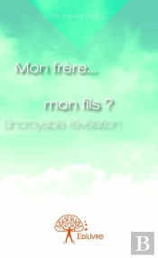Mon Frere... Mon Fils ?