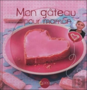 Mon Gateau Pour Maman