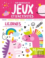 Mon Grand Bloc De Jeux Et D'Activités : Licornes
