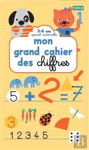 Mon Grand Cahier Des Chiffres - Volume 1