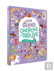 Mon Grand Cherche Et Trouve : Le Petit Monde Rêvé : Un Livre Grand Format Avec Plus De 350 Éléments À Retrouver !