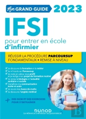 Mon Grand Guide Ifsi 2023 Pour Entrer En Ecole D'Infirmier - Reussir La Procedure Parcoursup + Fonda