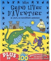 Mon Grand Livre D'Aventure, De Jeux Et D'Activités Manuelles