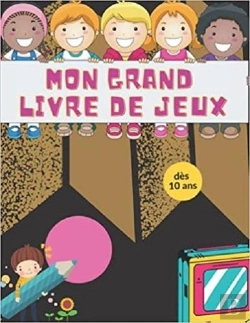 Bertrand.pt - Mon Grand Livre De Jeux Des 9 Ansx - Coloriages  Mots Meles  Sodoku & Labyrinthes
