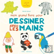 Mon Grand Livre Pour Dessiner Avec Les Mains Vol.2