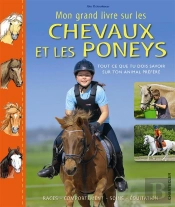 Mon Grand Livre Sur Les Chevaux Et Les Poneys