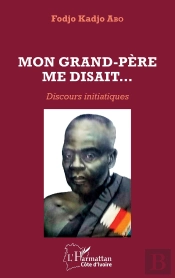 Mon Grand-Père Me Disait... Discours Initiatiques