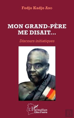 Bertrand.pt - Mon Grand-Père Me Disait... Discours Initiatiques
