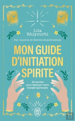 Bertrand.pt - Mon Guide D'Initiation Spirite : 90 Secrets Pour Déployer Votre Énergie Spirituelle