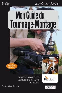 Bertrand.pt - Mon Guide Du Tournage-Montage / 2 Edition