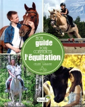 Mon Guide Pour Commencer L'Équitation