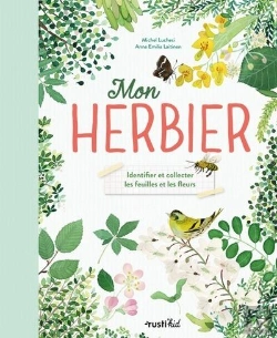Bertrand.pt - Mon Herbier : Identifier Et Collecter Les Feuilles Et Les Fleurs