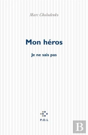 Mon Héros  ; Je Ne Sais Pas