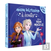 Mon Histoire À Écouter : La Reine Des Neiges 2 : L'Histoire Du Film