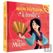 Mon Histoire À Écouter : Mulan : L'Histoire Du Film