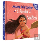Mon Histoire À Écouter : Vaiana, La Légende Du Bout Du Monde : L'Histoire Du Film
