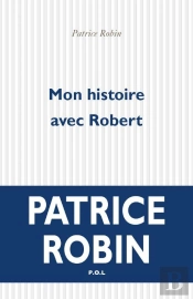 Mon Histoire Avec Robert