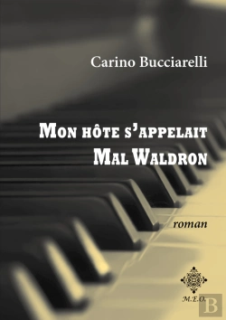 Bertrand.pt - Mon Hôte S'Appelait Mal Waldron