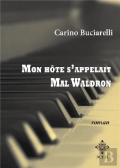 Mon Hôte S'Appelait Mal Waldron