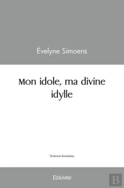 Bertrand.pt - Mon Idole, Ma Divine Idylle