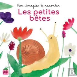 Bertrand.pt - Mon Imagier À Raconter : Les Petites Bêtes