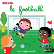 Mon Imagier Animé : Le Football