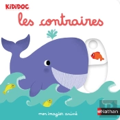 Mon Imagier Animé : Les Contraires