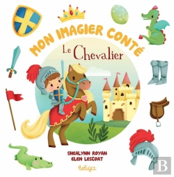Bertrand.pt - Mon Imagier Conté : Le Chevalier