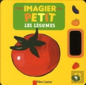 Mon Imagier De Petit - Les Legumes