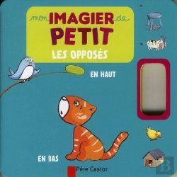 Bertrand.pt - Mon Imagier De Petit - Les Opposes