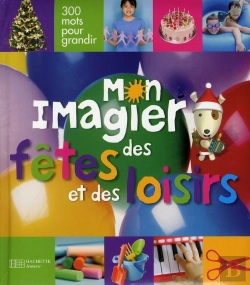 Bertrand.pt - Mon Imagier Des Fêtes Et Loisirs