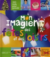 Mon Imagier Des Fêtes Et Loisirs