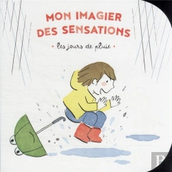 Bertrand.pt - Mon Imagier Des Sensations - Les Jours De Pluie