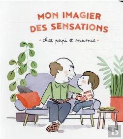 Bertrand.pt - Mon Imagier Des Sensations T3 - Chez Papi Et Mamie