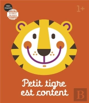 Mon Imagier Du Bout Du Doigt - Petit Tigre Est Content