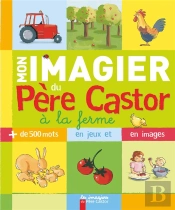 Mon Imagier Du Pere Castor A La Ferme